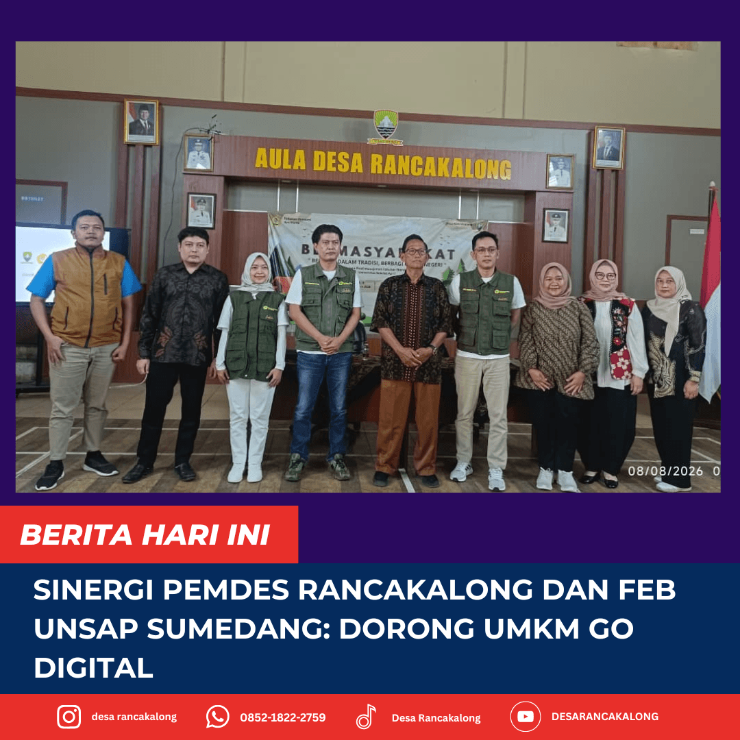 SINERGI PEMDES RANCAKALONG DAN FEB UNSAP SUMEDANG ; MENDORONG UMKM GO - DIGITAL