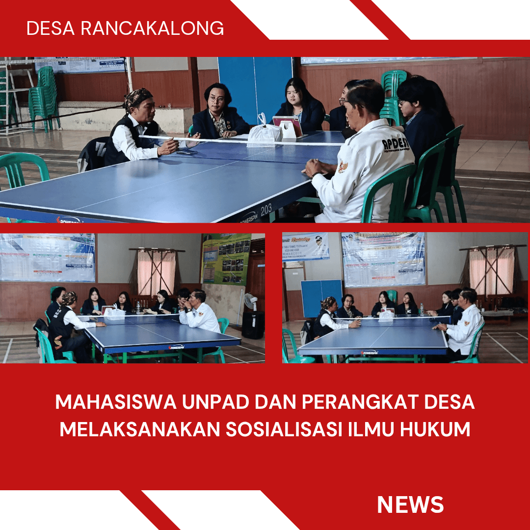 MAHASISWA UNPAD DAN PERANGKAT DESA MELAKSANAKAN SOSIALISASI ILMU HUKUM