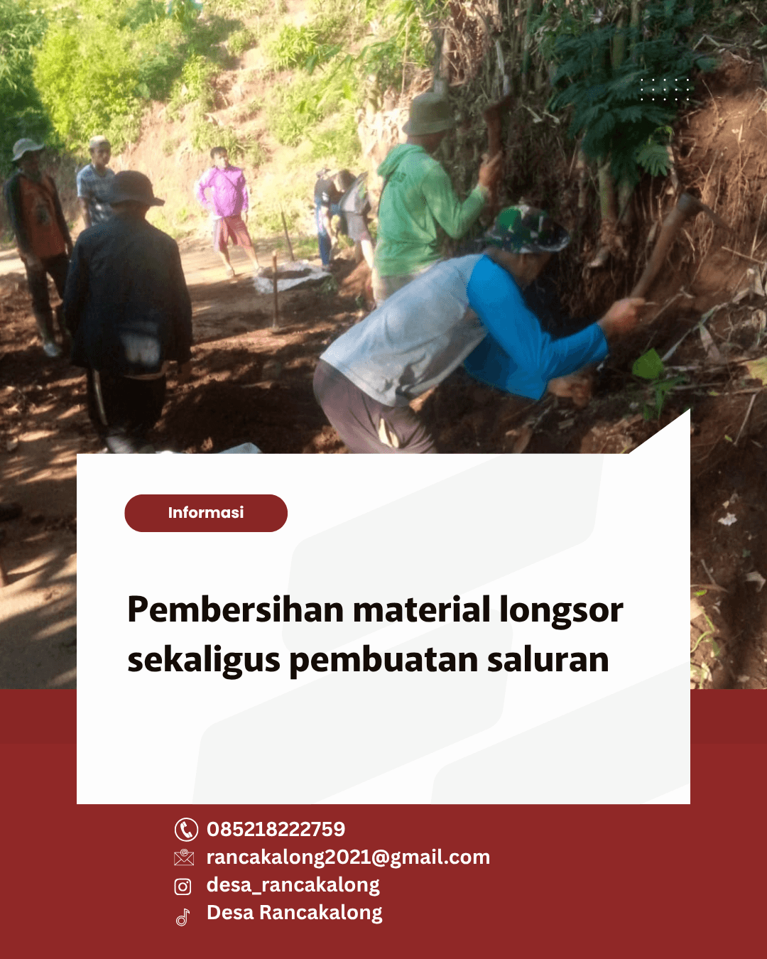 Pembersihan material longsor sekaligus pembuatan saluran